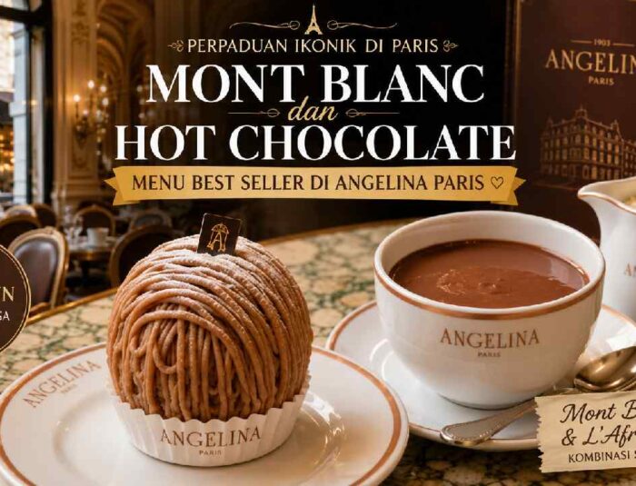 Perpaduan Mont Blanc dan Hot Chocolate Ini Jadi Menu Best Seller di Angelina Paris